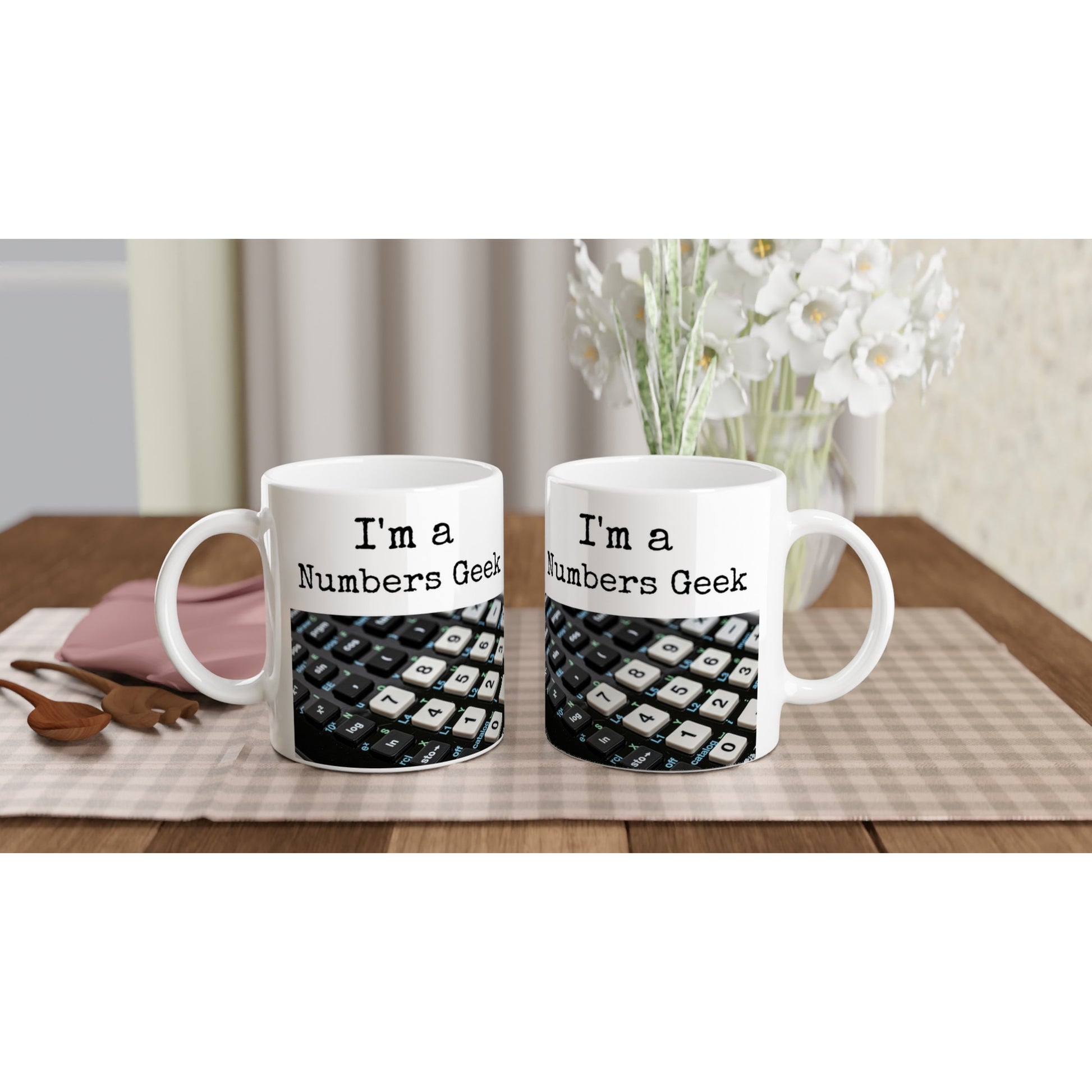 I'm a Numbers Geek White 11oz Ceramic Mug - Java Good Coffee