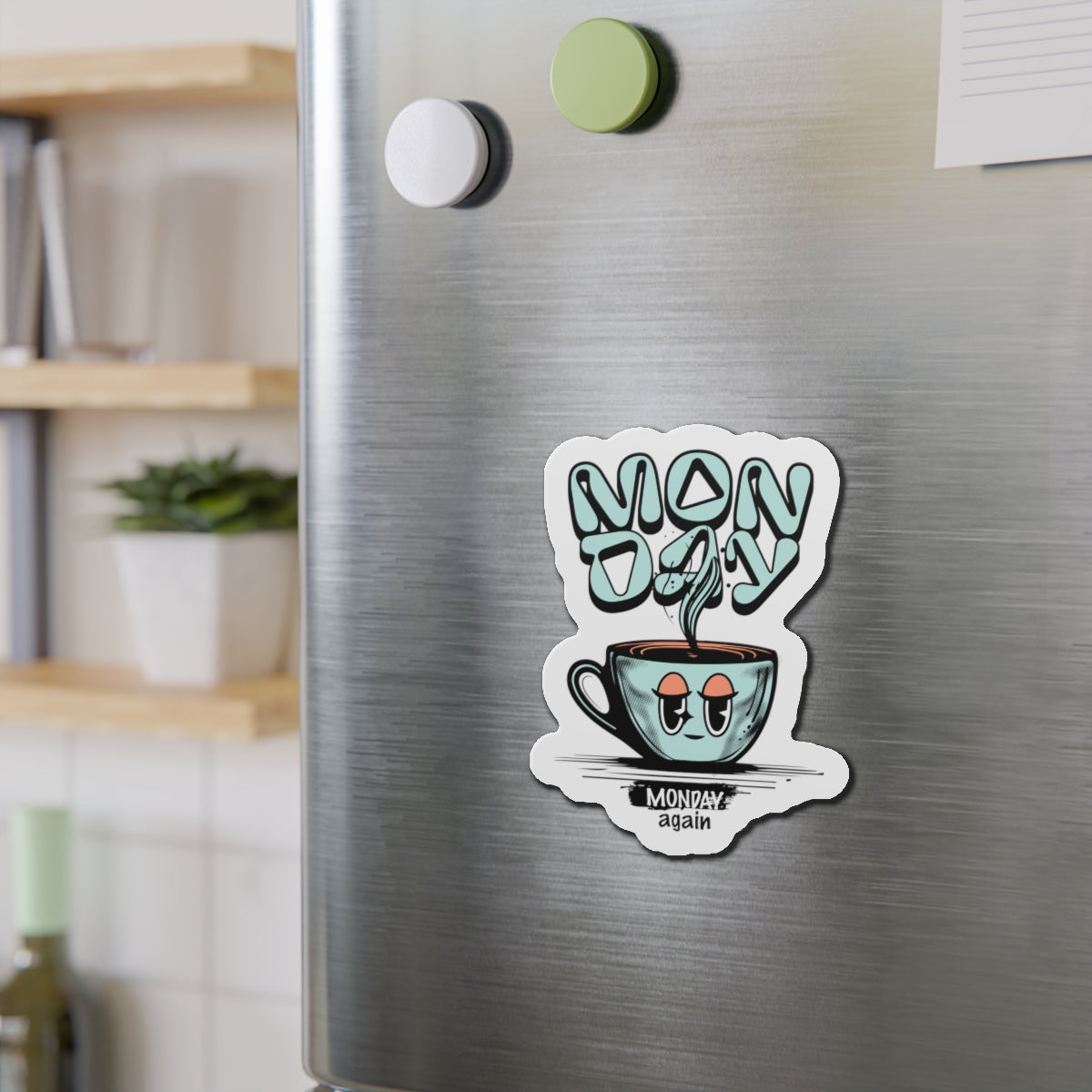 Whimsical Monday Coffee Die-Cut Magnet - Cheers to the New Week!