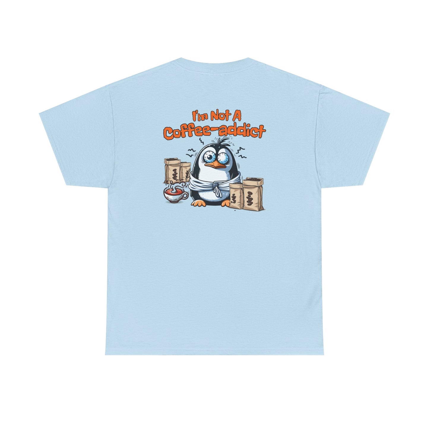 Coffee Addict Unisex Heavy Cotton Tee on Java Good Coffee