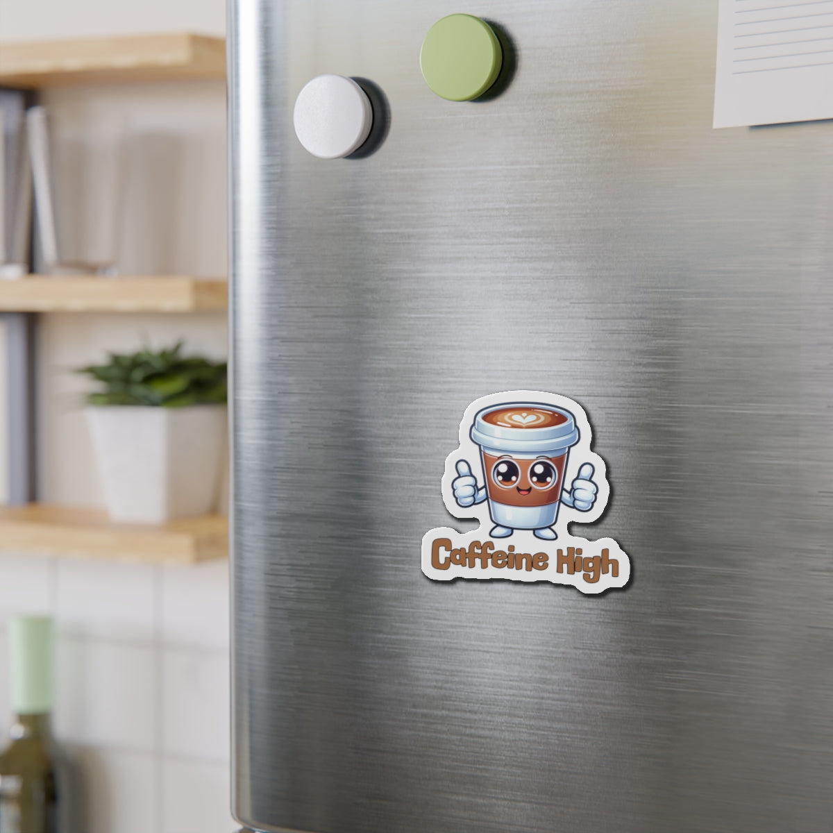 Cute Caffeine High Die-Cut Magnet - Coffee Lover's Decor