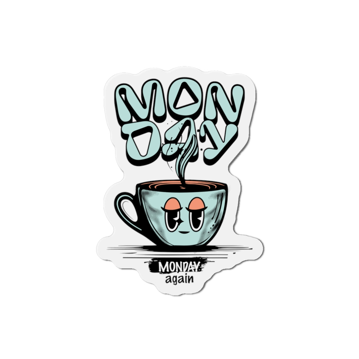 Whimsical Monday Coffee Die-Cut Magnet - Cheers to the New Week! by Java Good Coffee