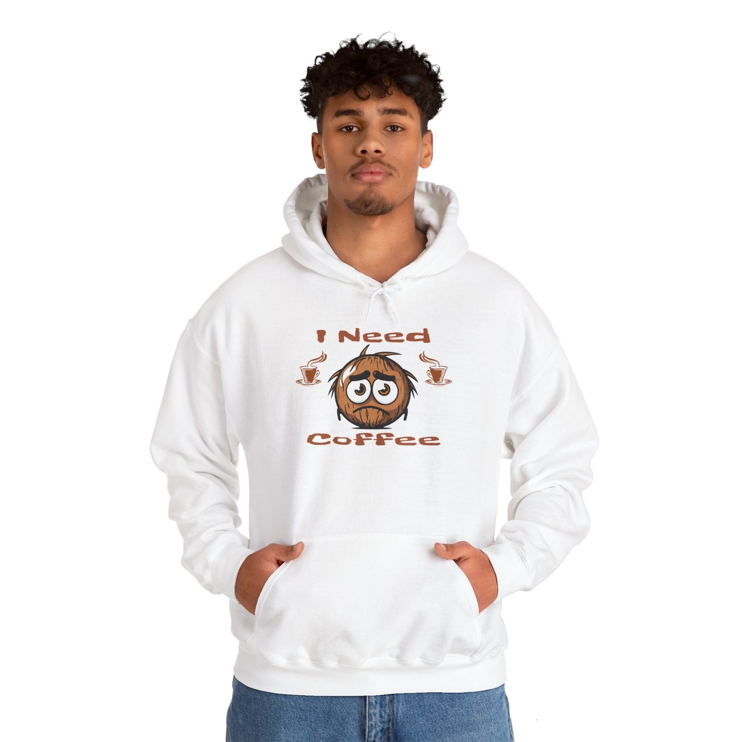 I need Coffee Unisex Heavy Blend™ Hooded Sweatshirt