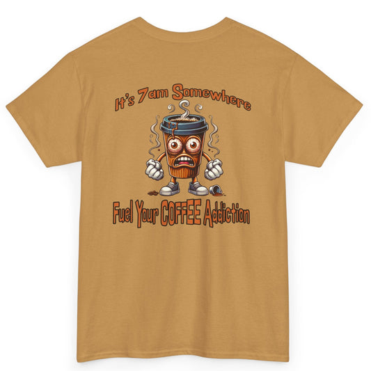 Fuel Your Coffee Addiction Unisex Heavy Cotton Tee at Java Good Coffee