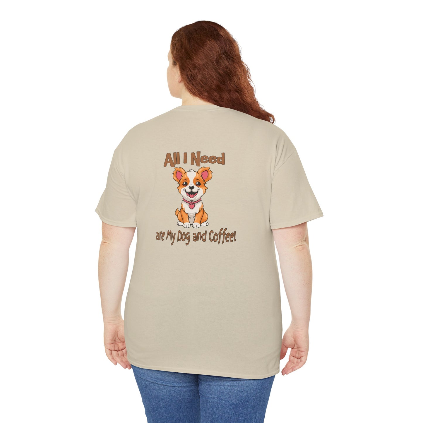 All I Need Are My Dog and Coffee Unisex Heavy Cotton Tee