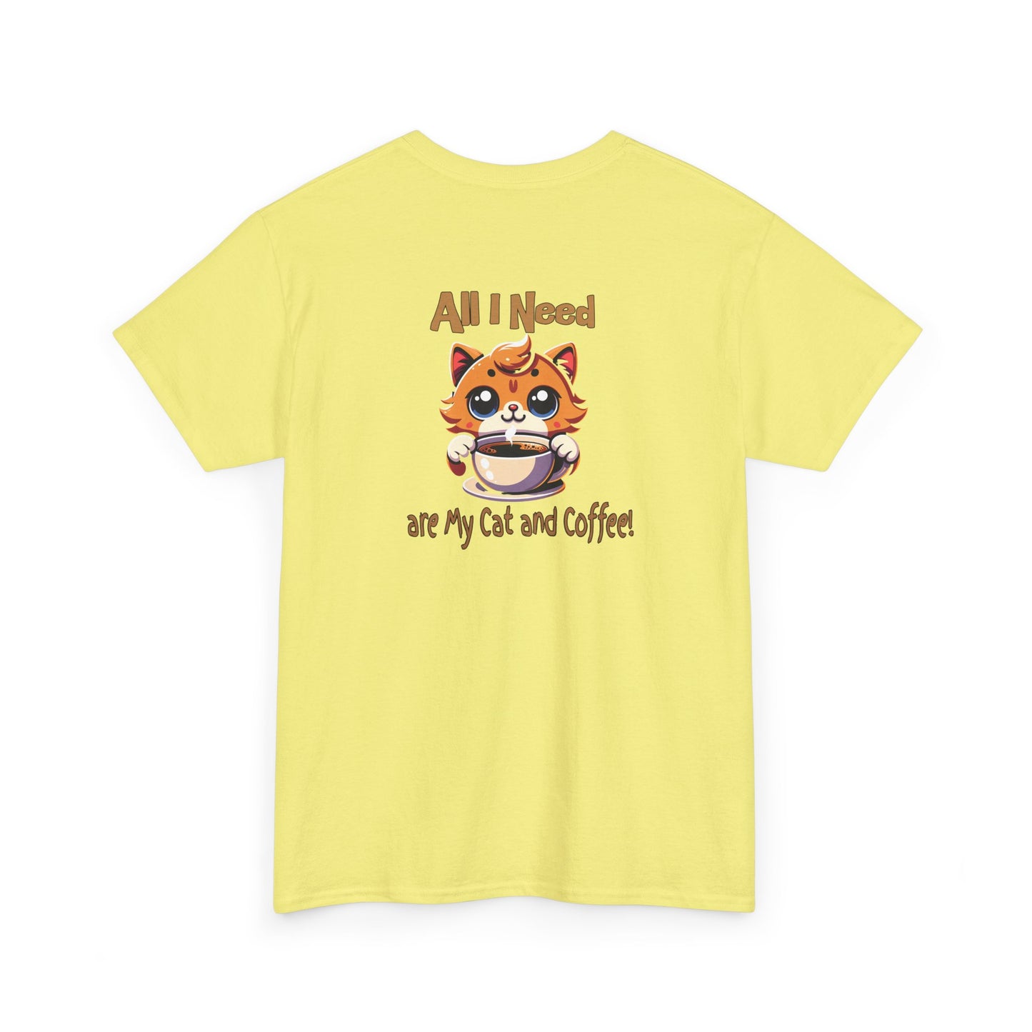 All I Need Are My Cat & Coffee Unisex Heavy Cotton Tee -by Java Good Coffee