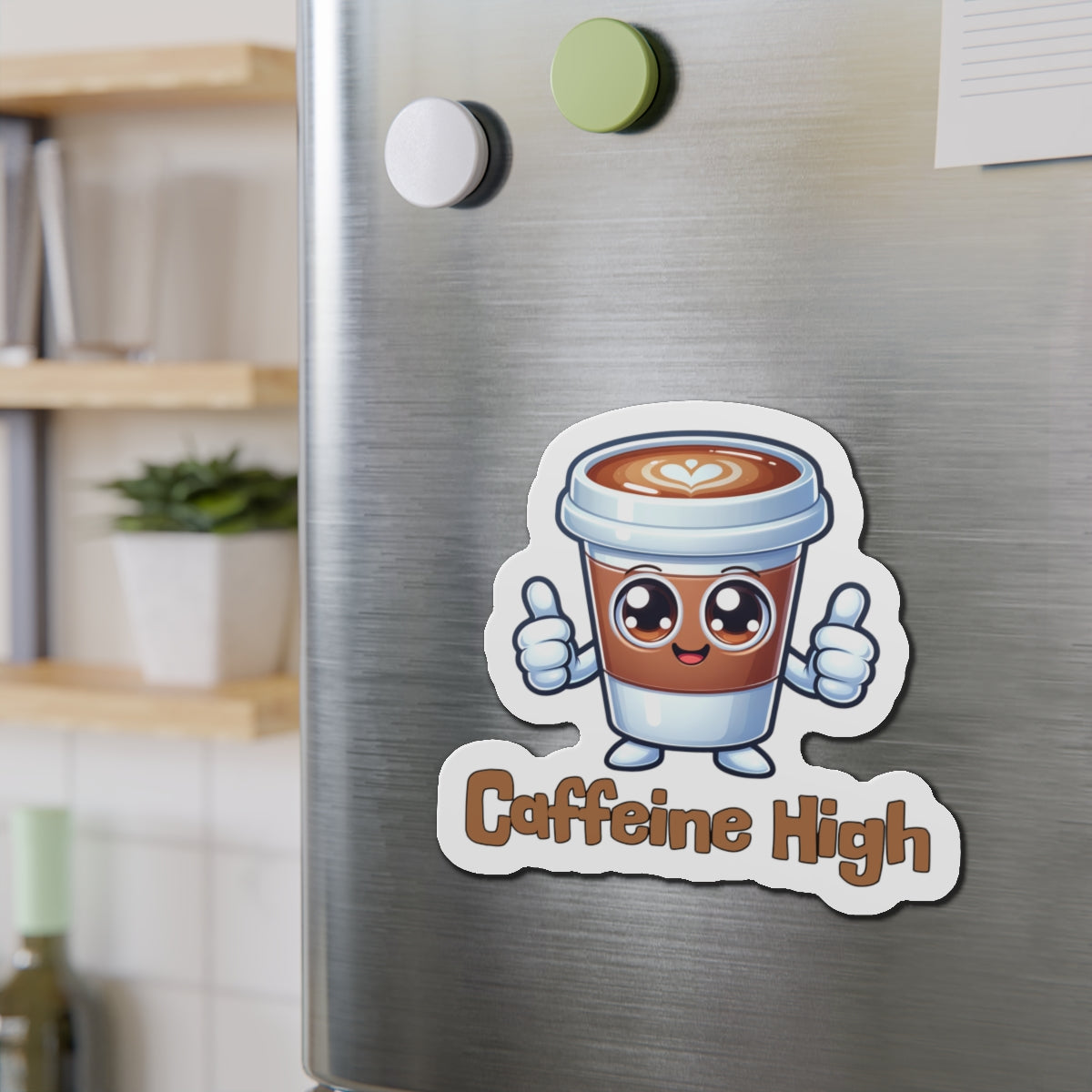Cute Caffeine High Die-Cut Magnet - Coffee Lover's Decor