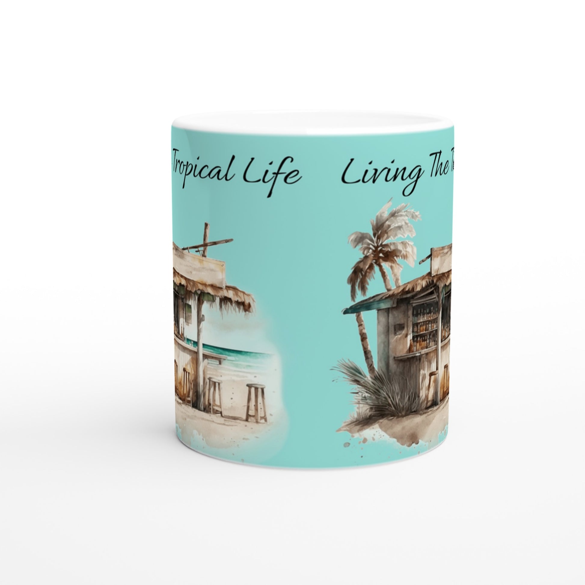 Living The Tropical Life White 11oz Ceramic Mug on Java Good Coffee