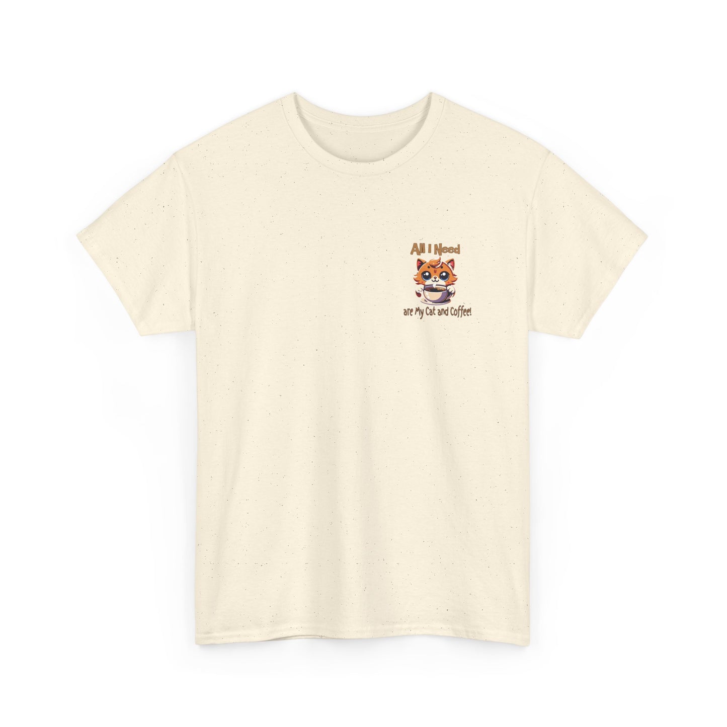 All I Need Are My Cat & Coffee Unisex Heavy Cotton Tee