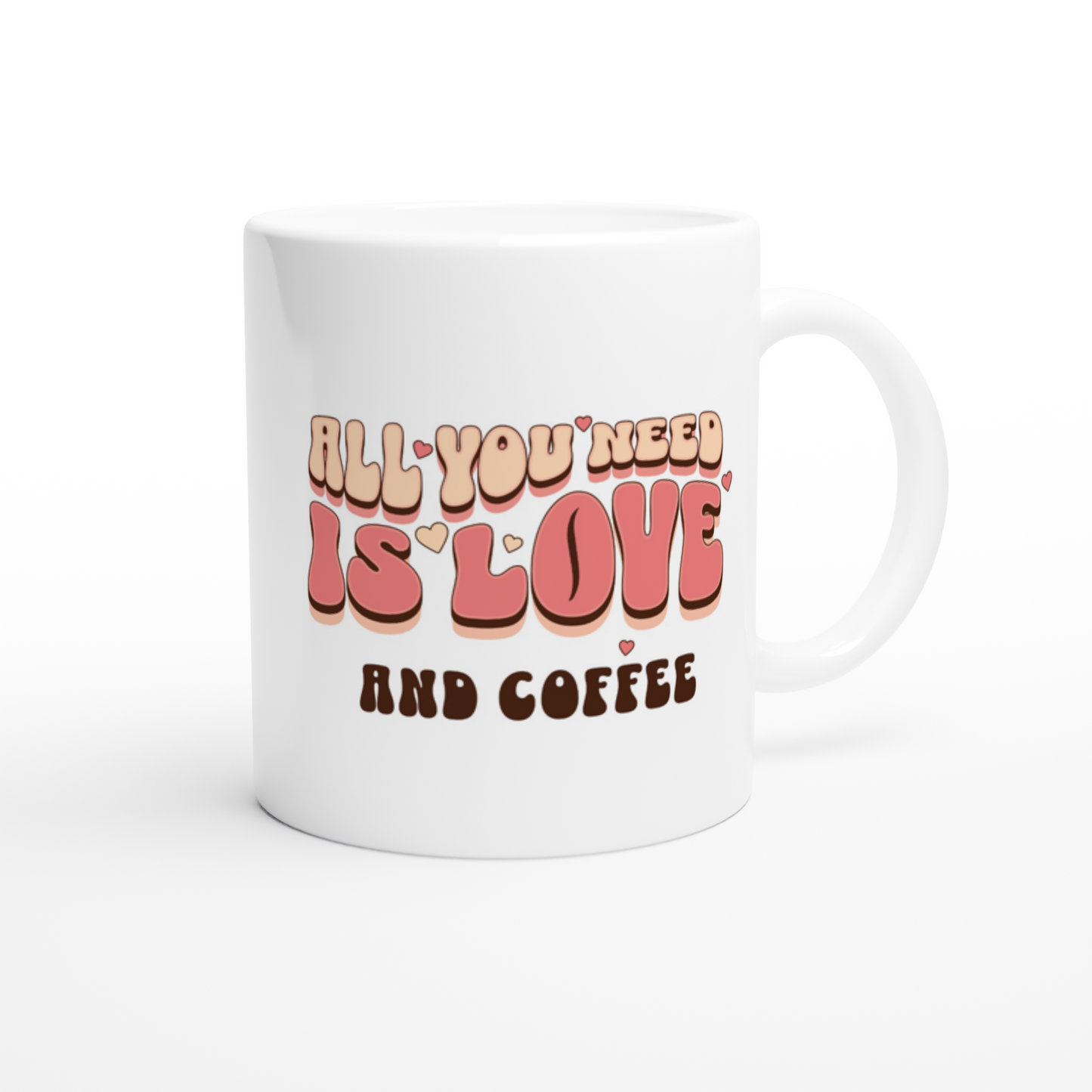 All You Need is Love White 11oz Ceramic Mug on Java Good Coffee