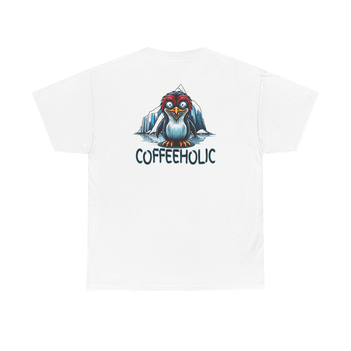 Coffeeholic Unisex Heavy Cotton Tee - Cute Penguin Design -by Java Good Coffee