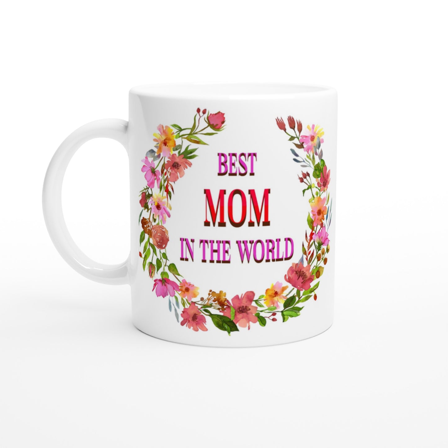 Floral Best Mom in the World White Handle 11oz Ceramic Mug at Java Good Coffee
