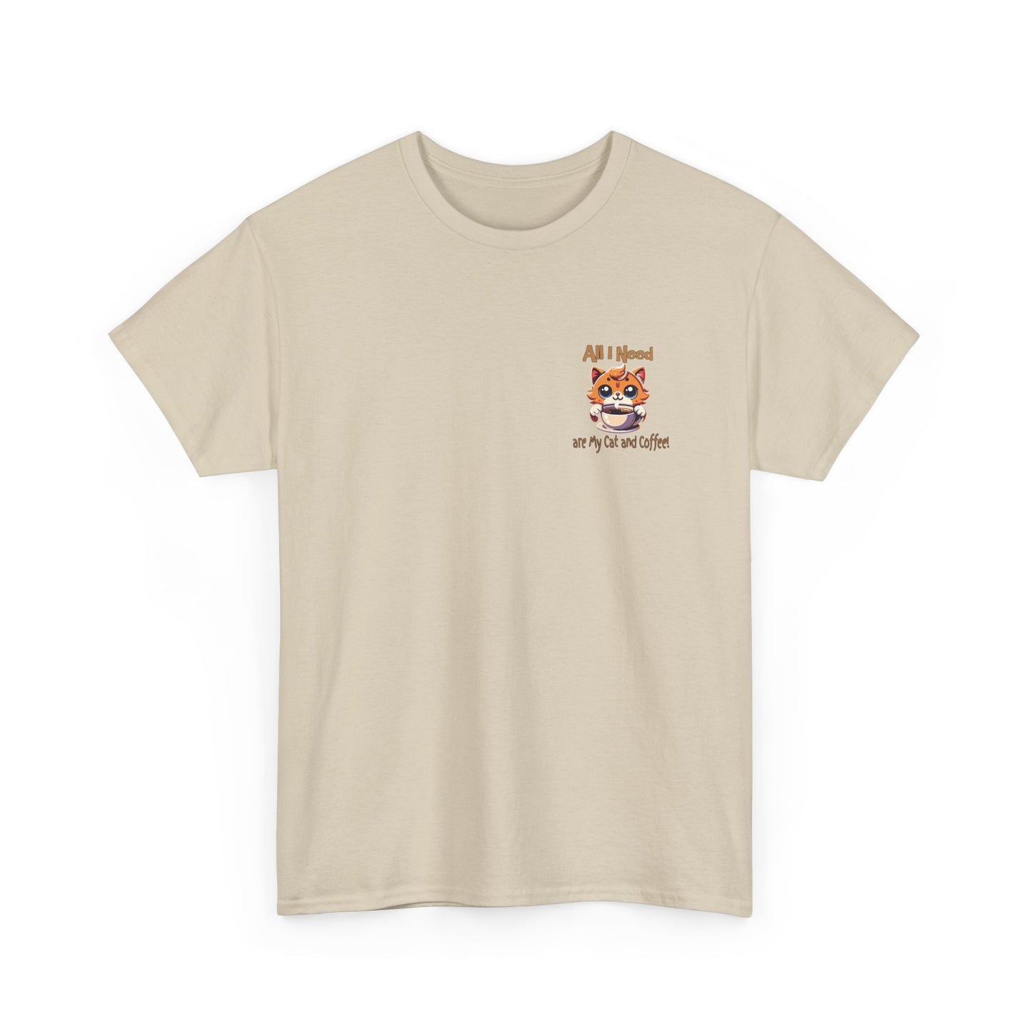 All I Need Are My Cat & Coffee Unisex Heavy Cotton Tee