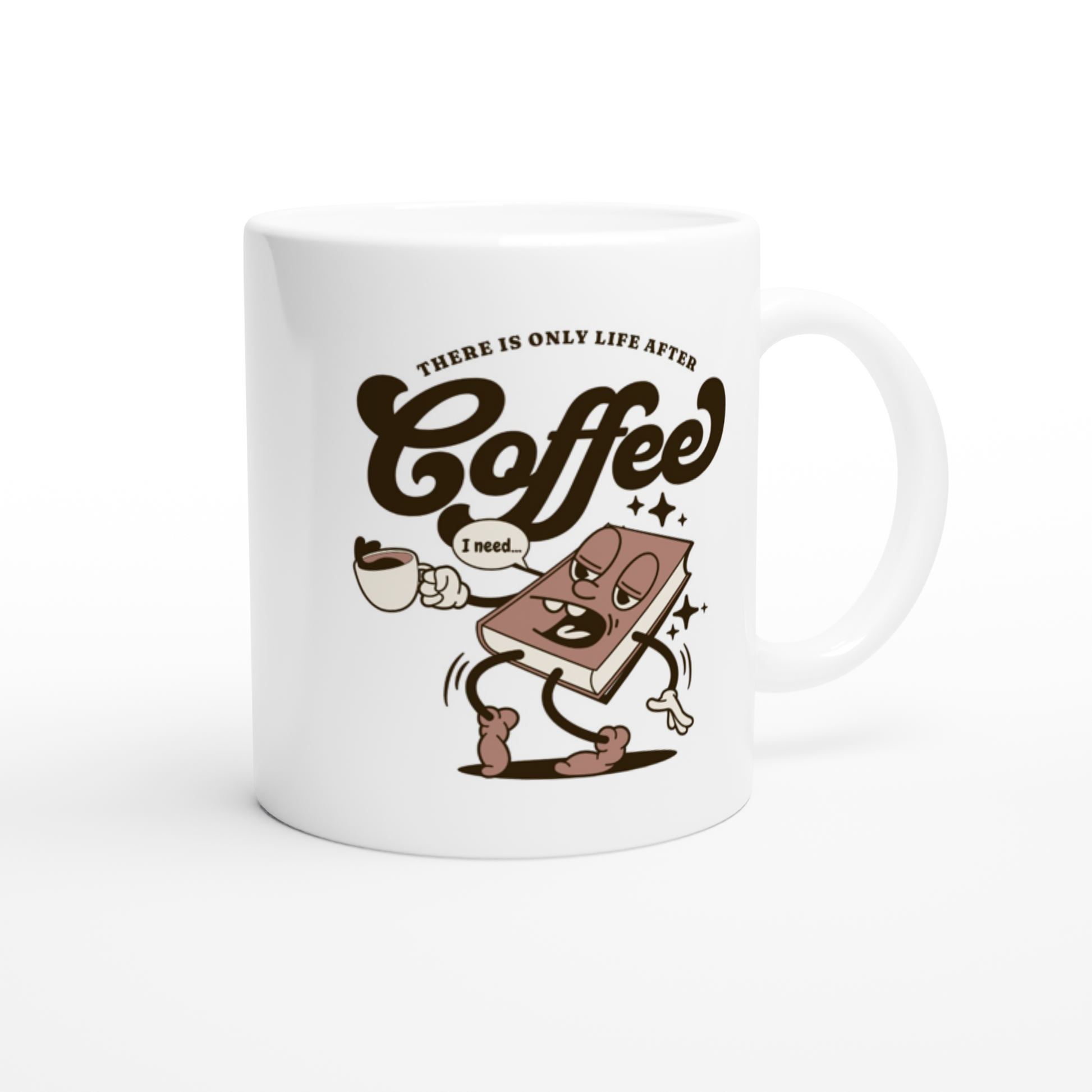 Life After Coffee White 11oz Ceramic Mug  Java Good Coffee
