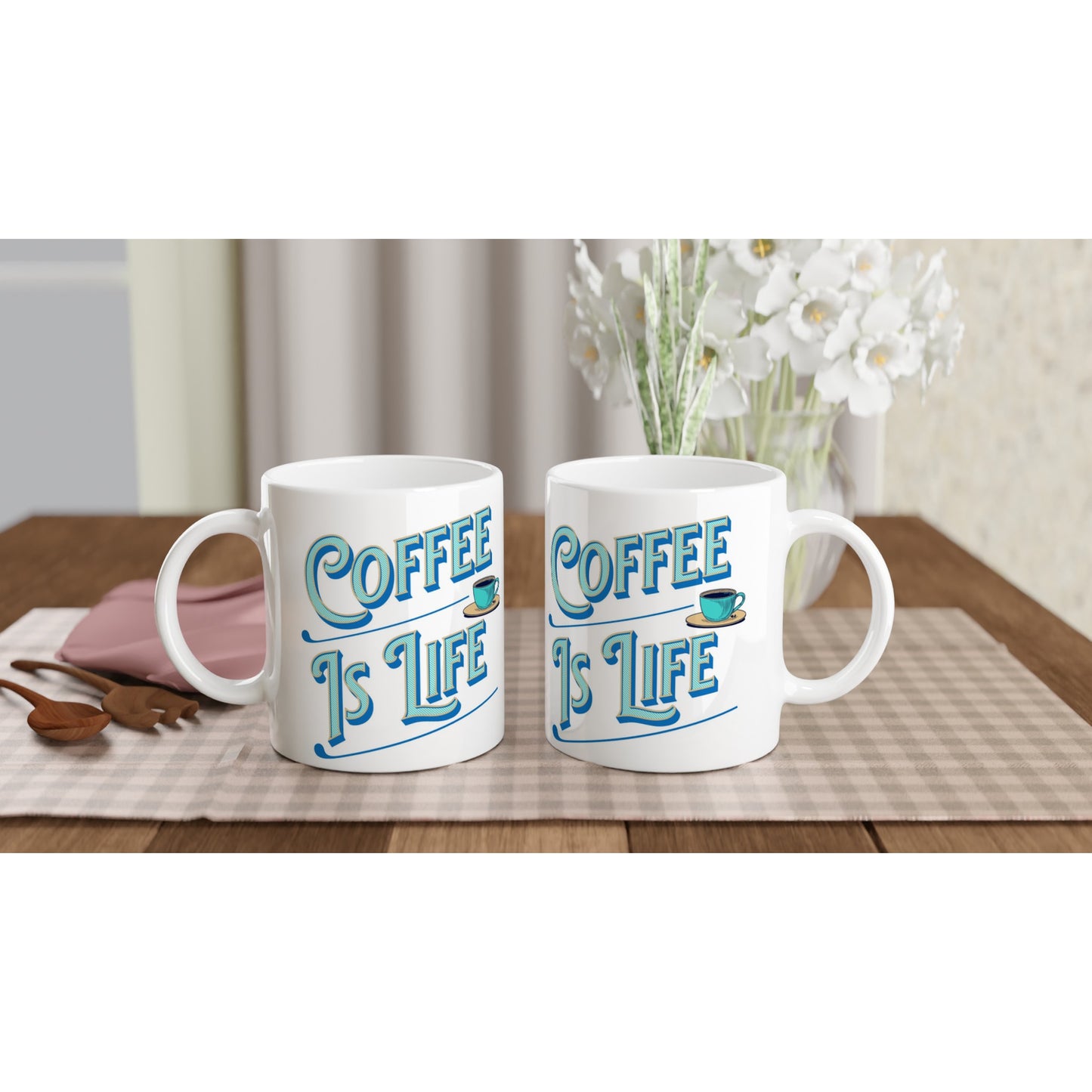 Coffee is Life White 11oz Ceramic Mug on Java good Coffee
