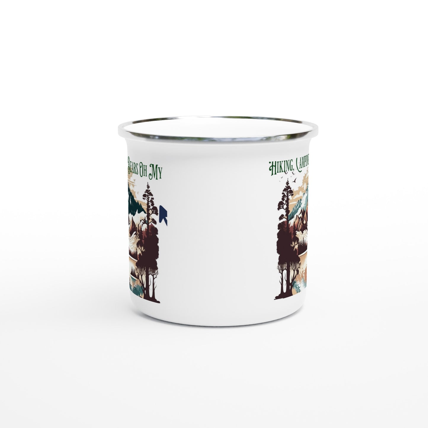 Hiking, Camping & Bears Oh My White 12oz Enamel Mug Java Good Coffee