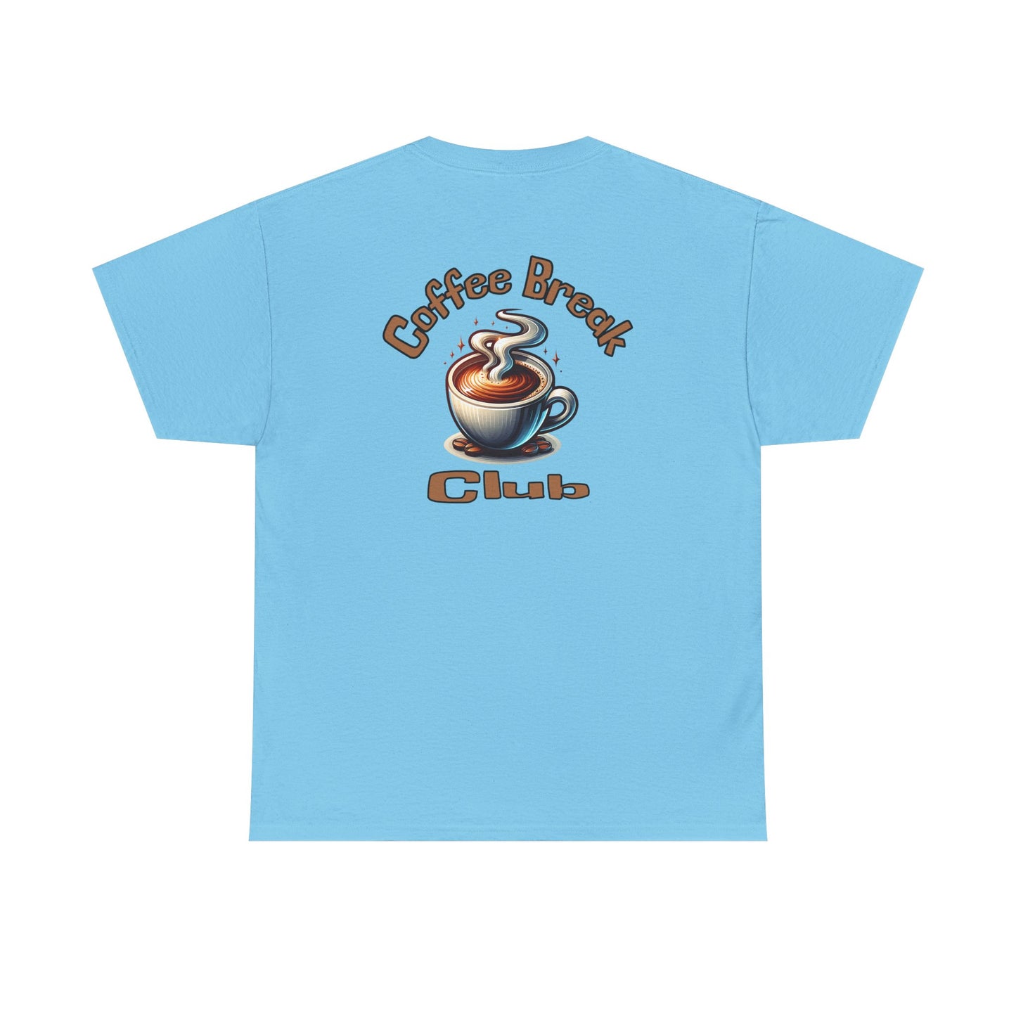 Coffee Break Club Tee - Unisex Heavy Cotton T-Shirt -on Java Good Coffee