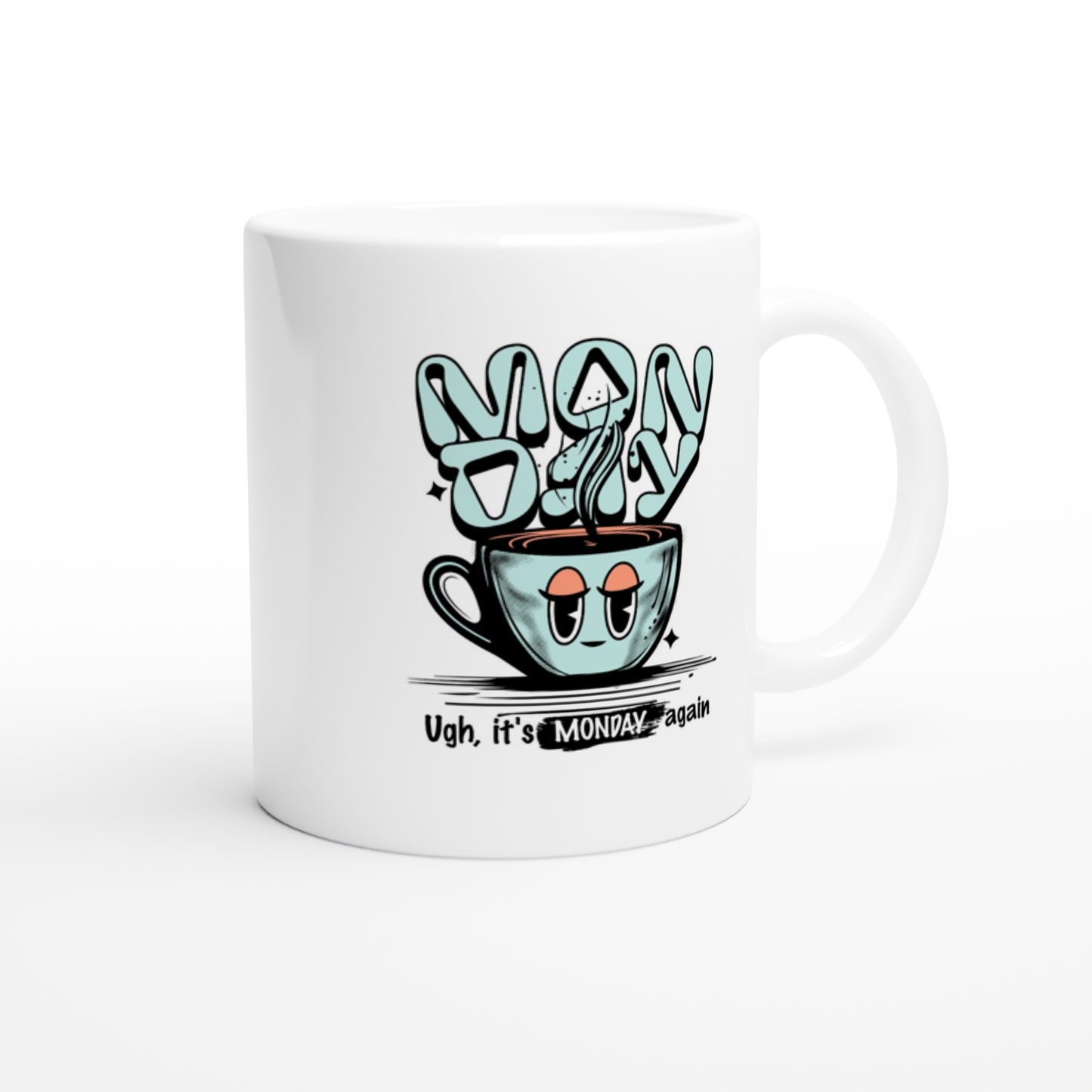 Monday Ugh White 11oz Ceramic Mug on Java Good Coffee