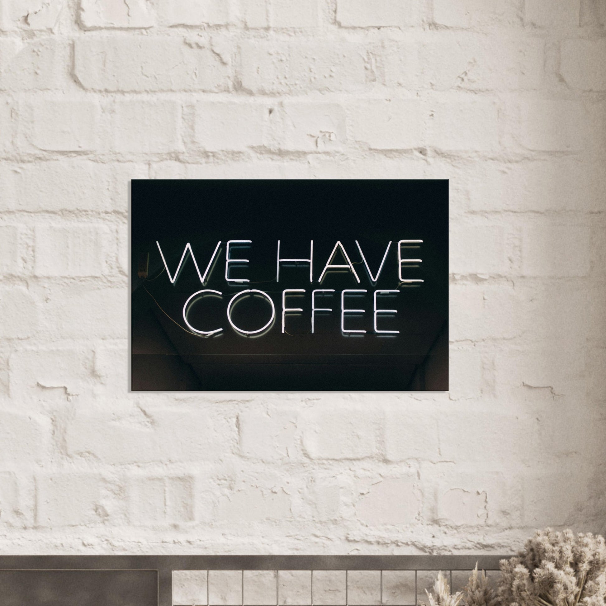 We Have Coffee Canvas Wall Print on Java Good Coffee