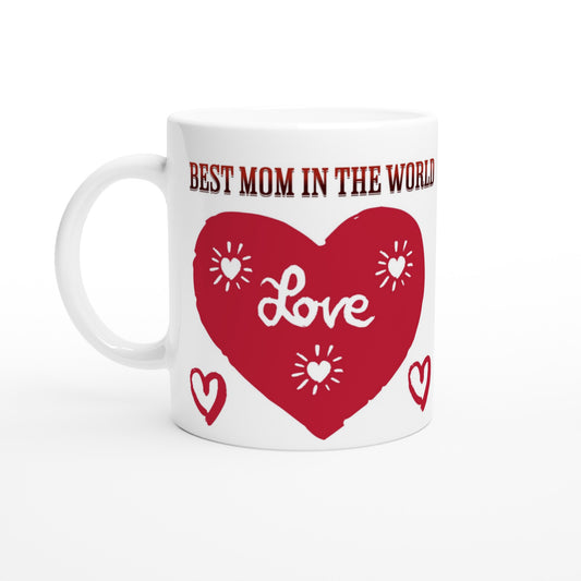 Best Mom in the World White 11oz Ceramic Mug by Java Good Coffee