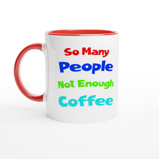 So Many People 11oz Red Ceramic Mug at Java Good Coffee