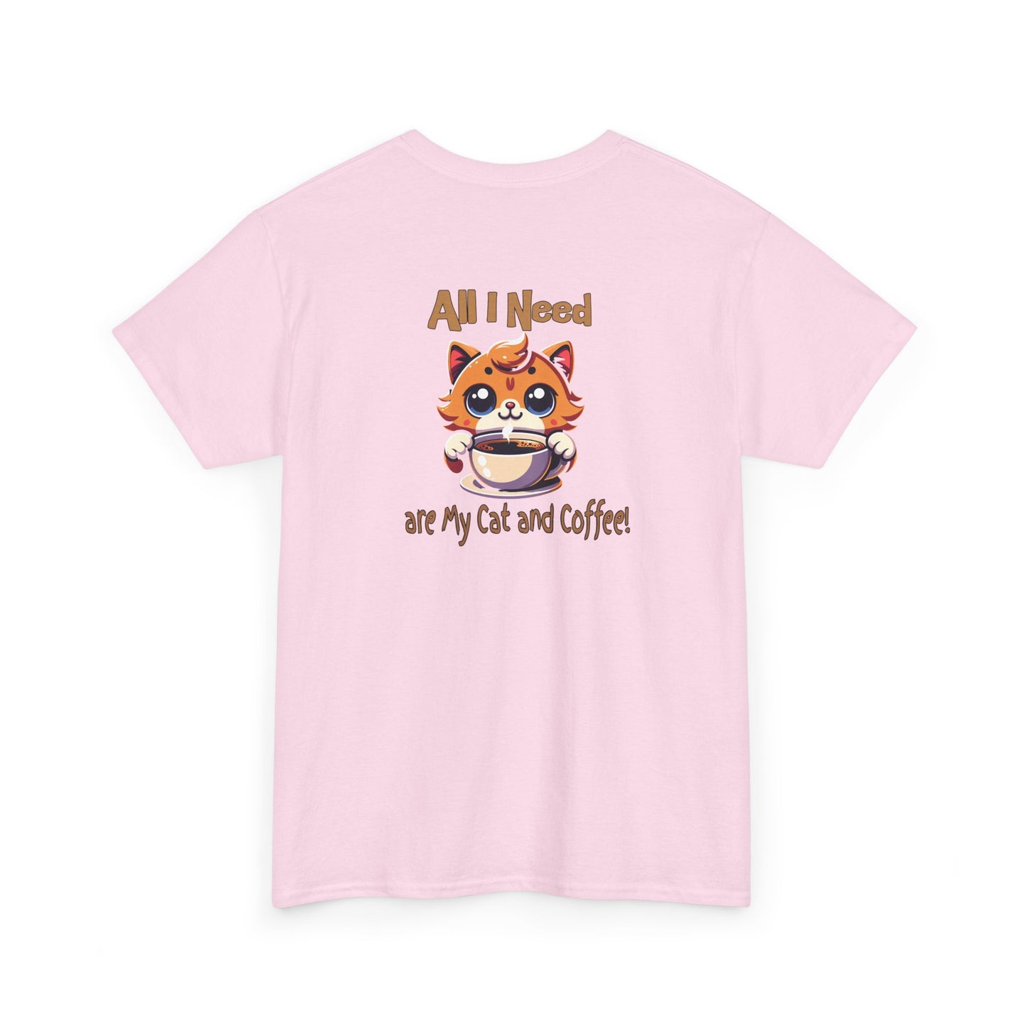 All I Need Are My Cat & Coffee Unisex Heavy Cotton Tee
