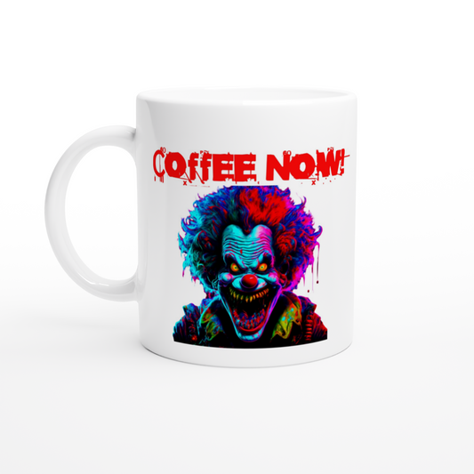 Clown Coffee Now White 11oz Ceramic Mug