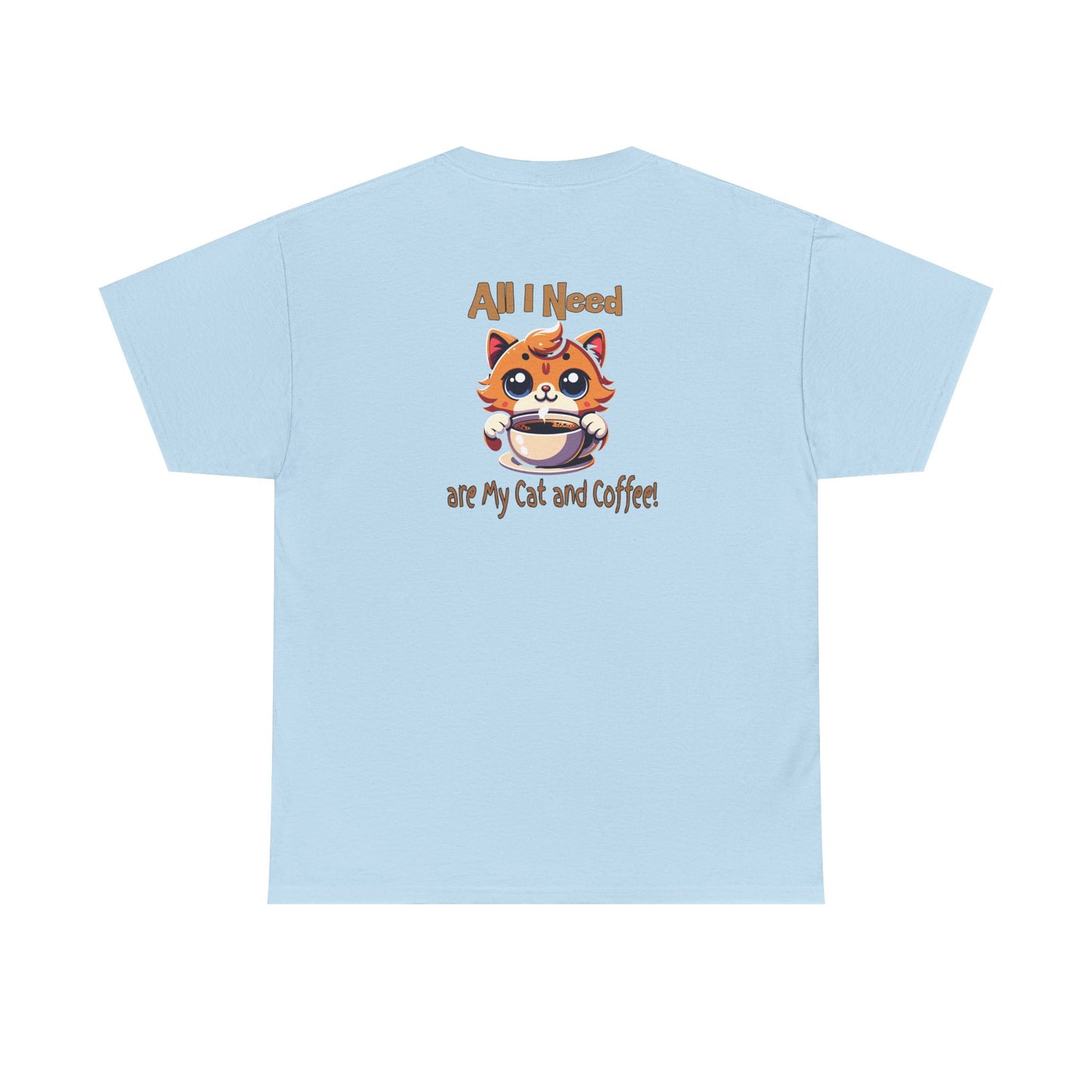 All I Need Are My Cat & Coffee Unisex Heavy Cotton Tee - Java Good Coffee