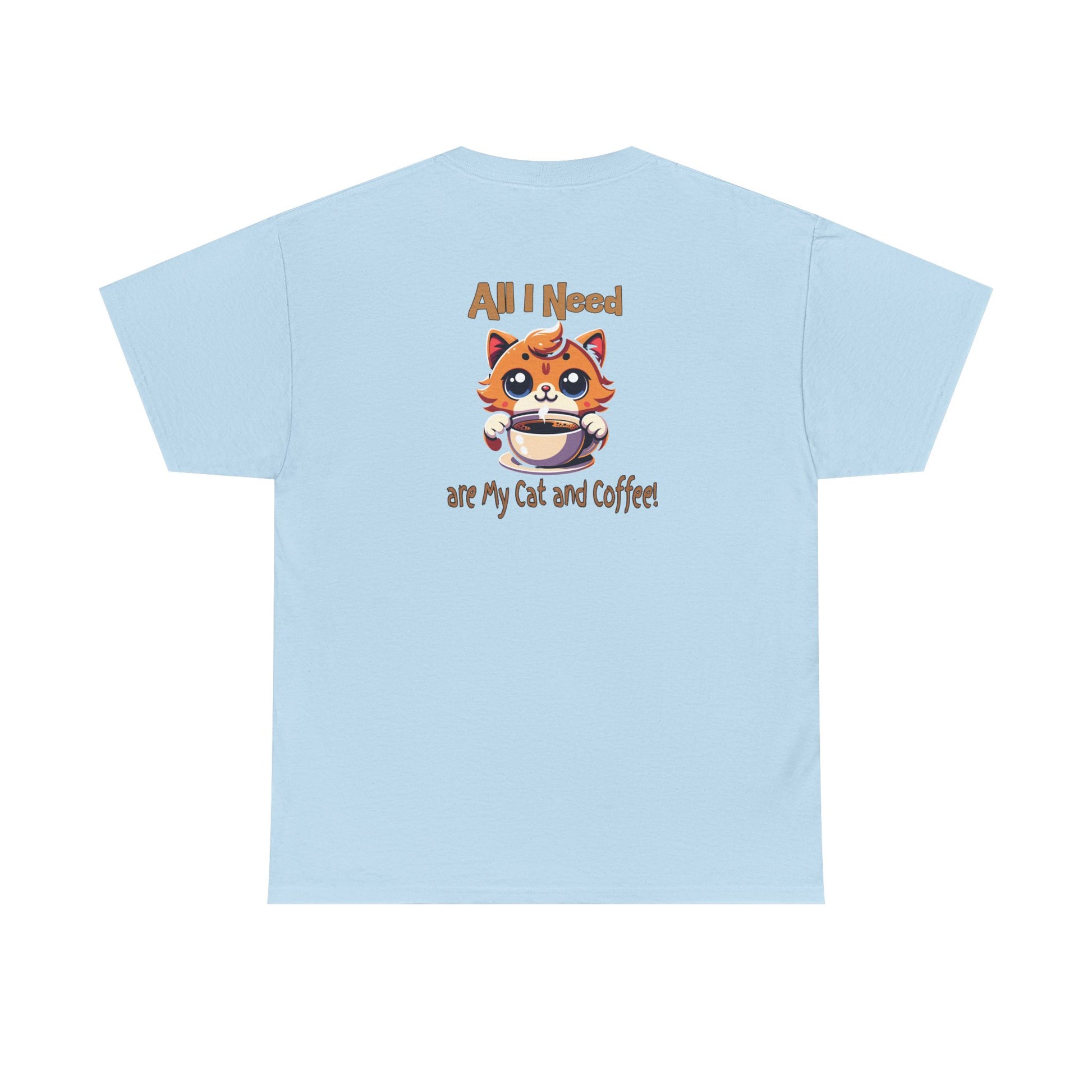 All I Need Are My Cat & Coffee Unisex Heavy Cotton Tee - Java Good Coffee