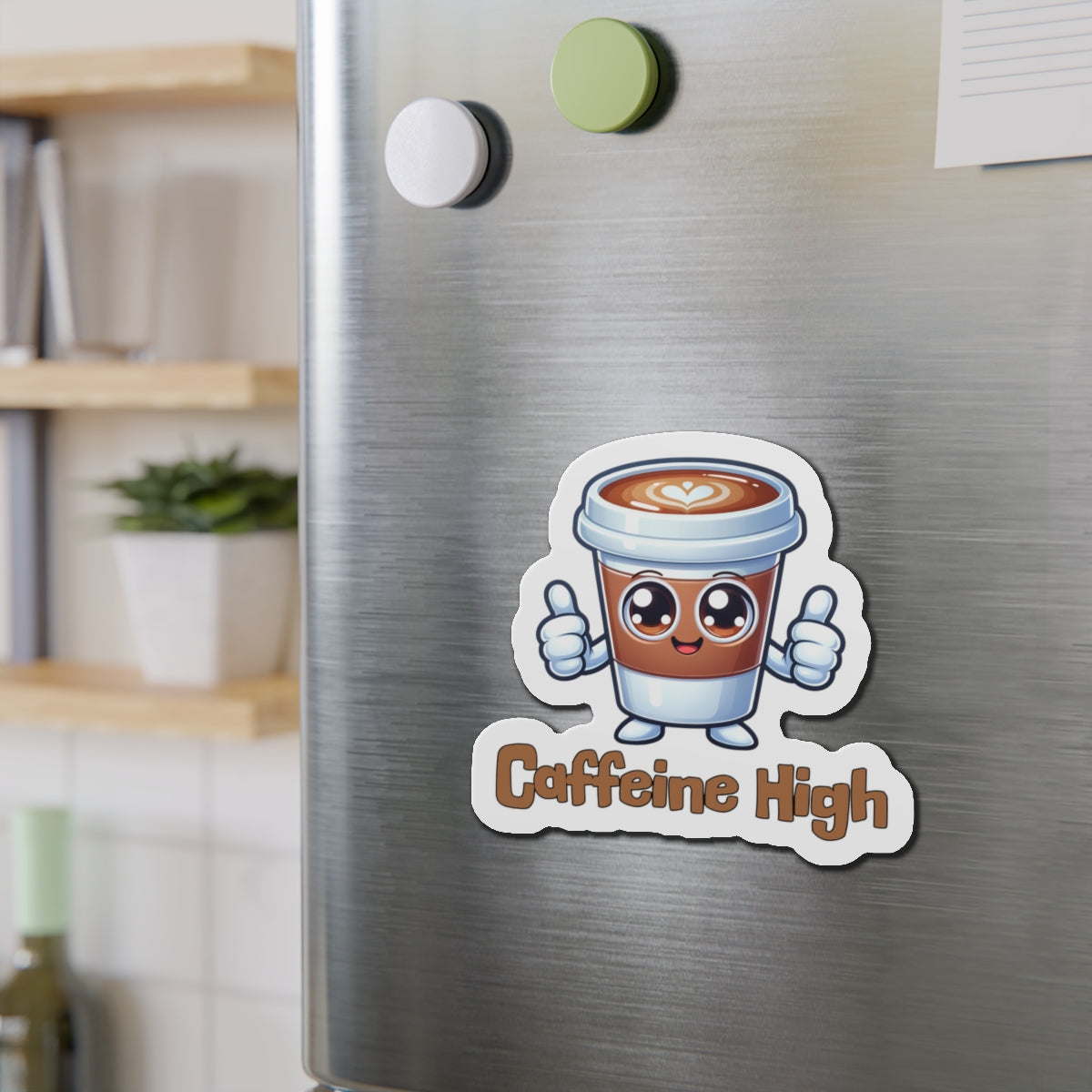 Cute Caffeine High Die-Cut Magnet - Coffee Lover's Decor