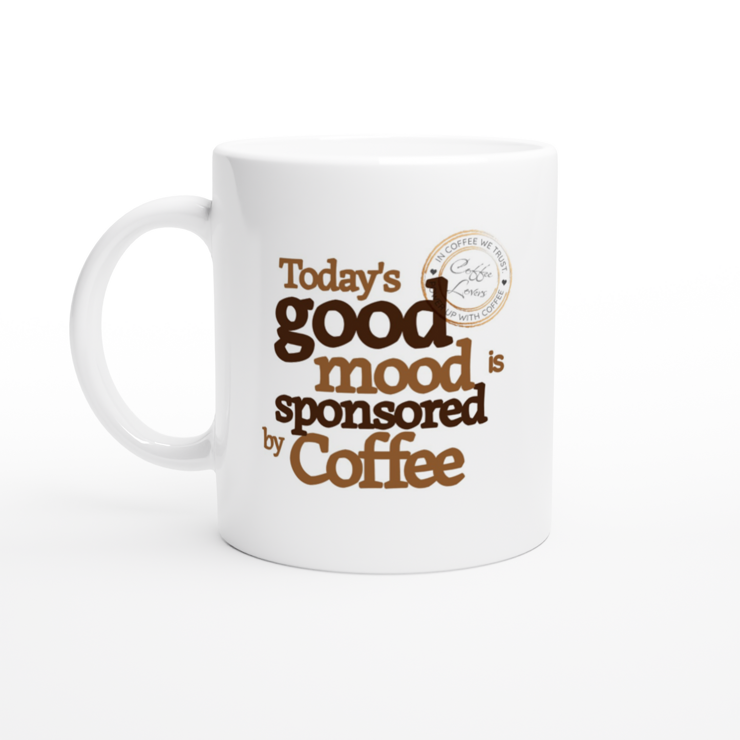 Today's Good Mood White 11oz Ceramic Mug