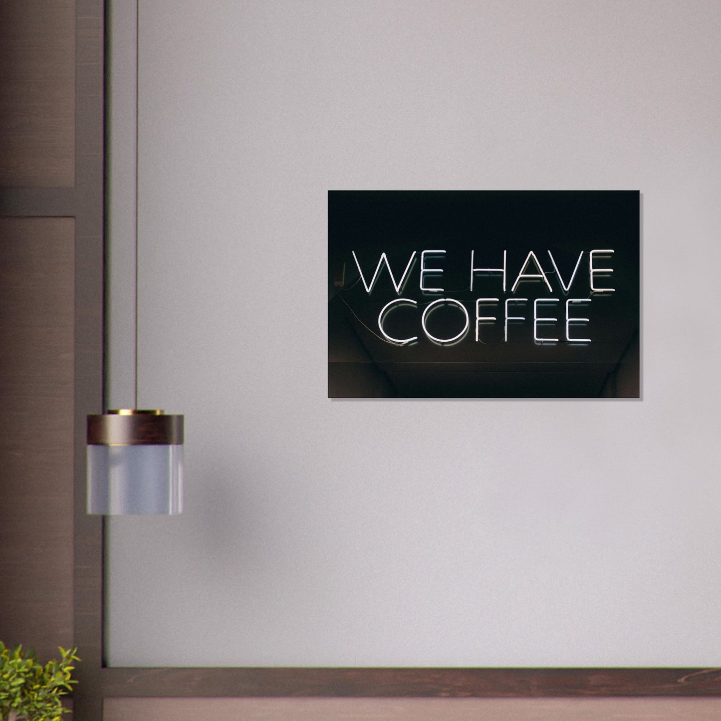 We Have Coffee Canvas Wall Print by Java Good Coffee