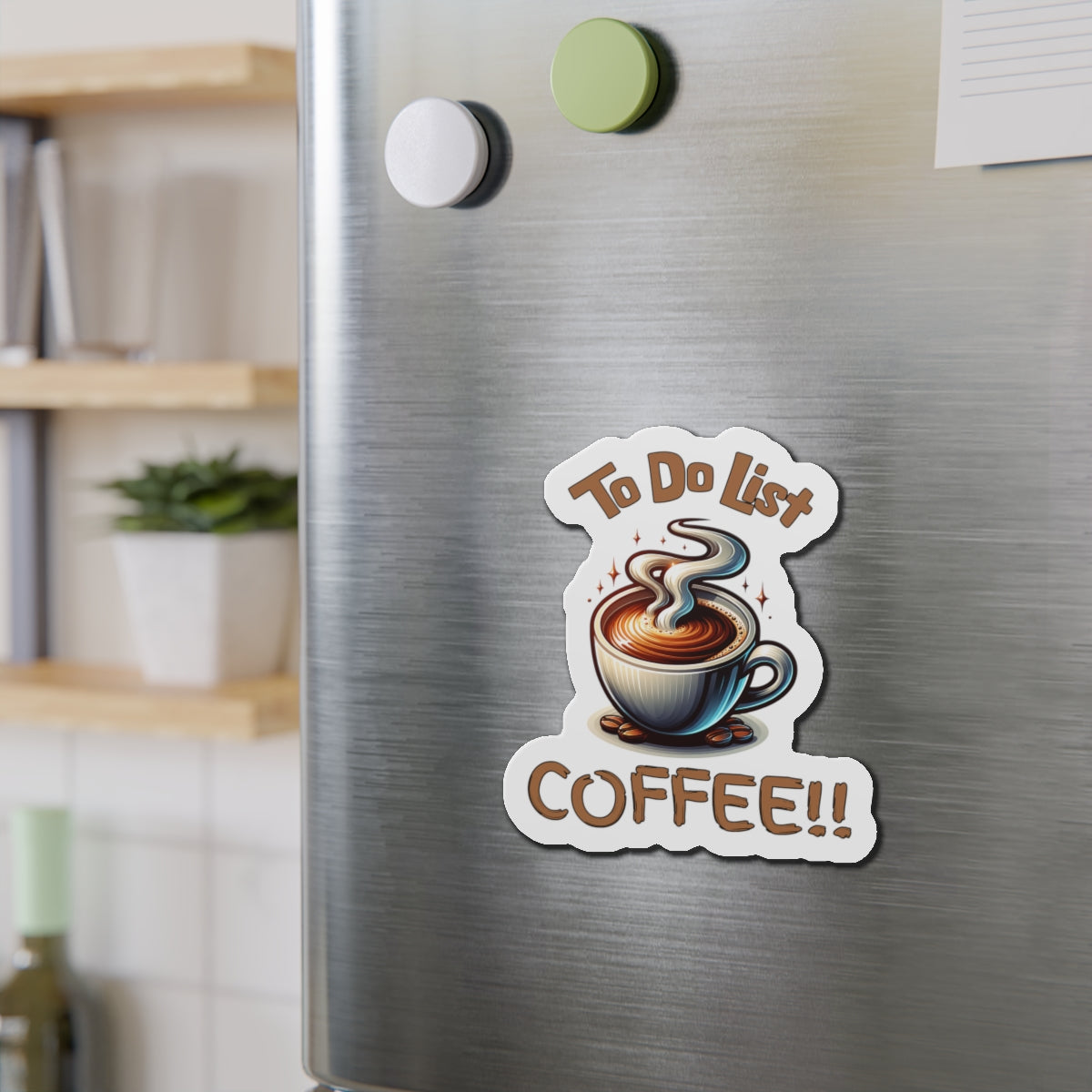 Coffee To Do List Die-Cut Magnet - Fun Kitchen Decor for Coffee Lovers