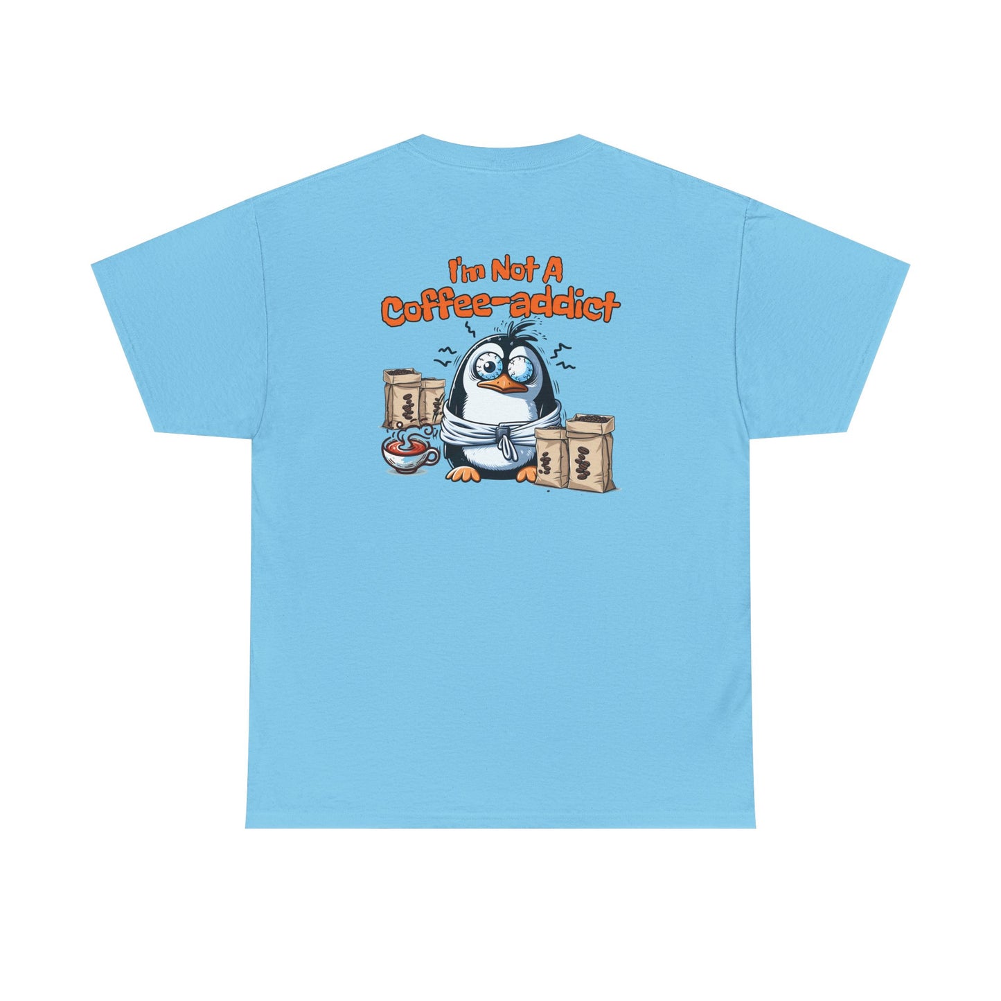 Coffee Addict Unisex Heavy Cotton Tee -on Java Good Coffee