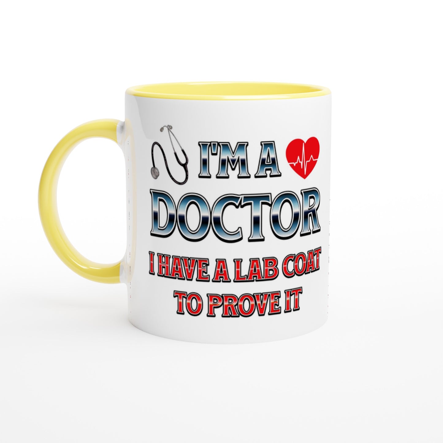 I'm a Doctor 11oz Ceramic Yellow Handle Mug at Java Good Coffee