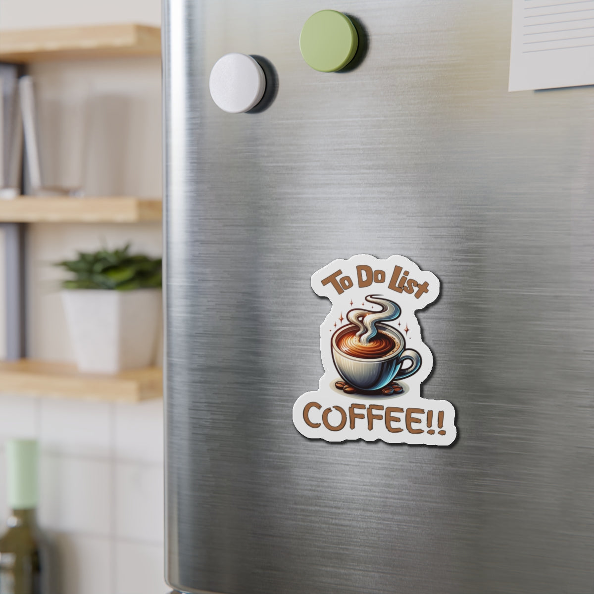 Coffee To Do List Die-Cut Magnet - Fun Kitchen Decor for Coffee Lovers