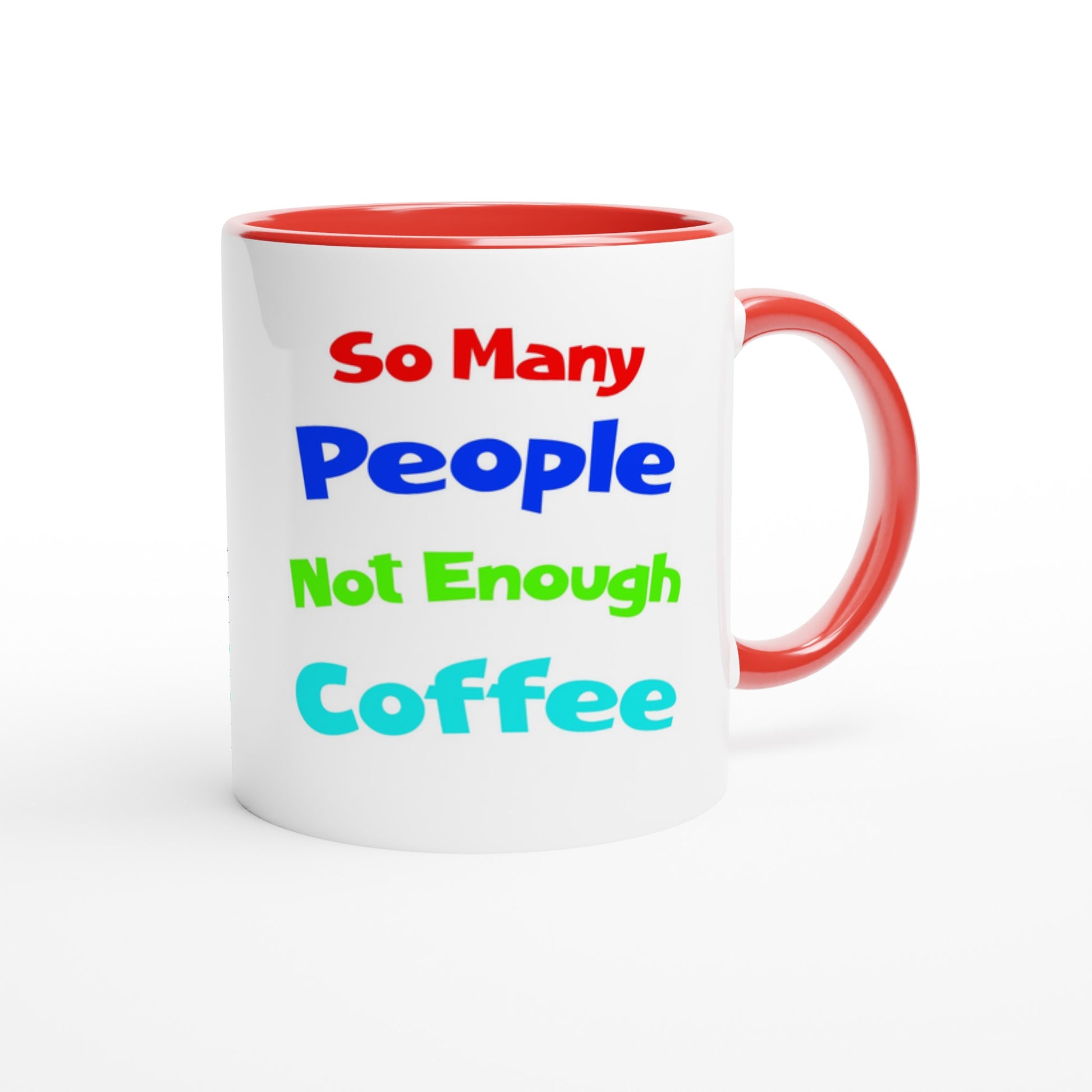 So Many People 11oz Red Ceramic Mug by Java Good Coffee