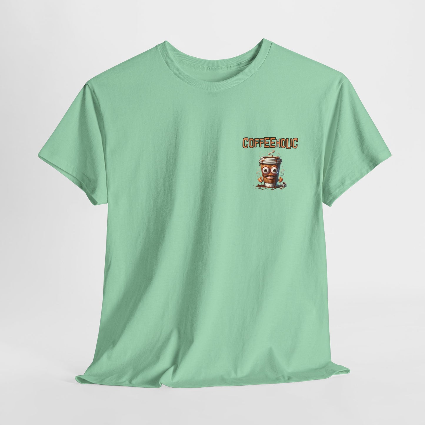 Coffeeholic Crazy Unisex Heavy Cotton Tee