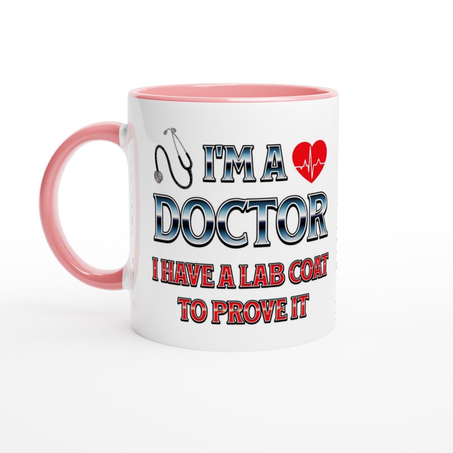 I'm a Doctor 11oz Ceramic Pink Handle Mug at Java Good Coffee