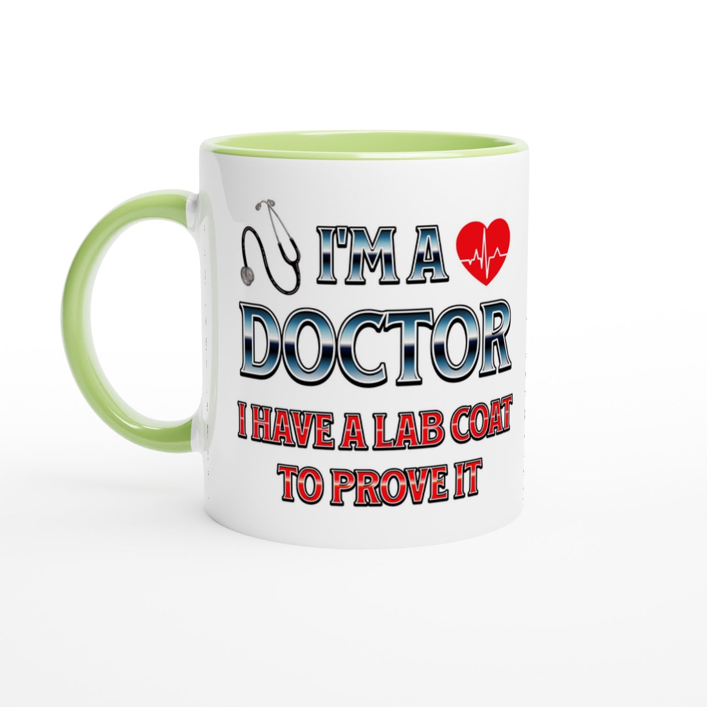 I'm a Doctor 11oz Ceramic Green Handle Mug at Java Good Coffee