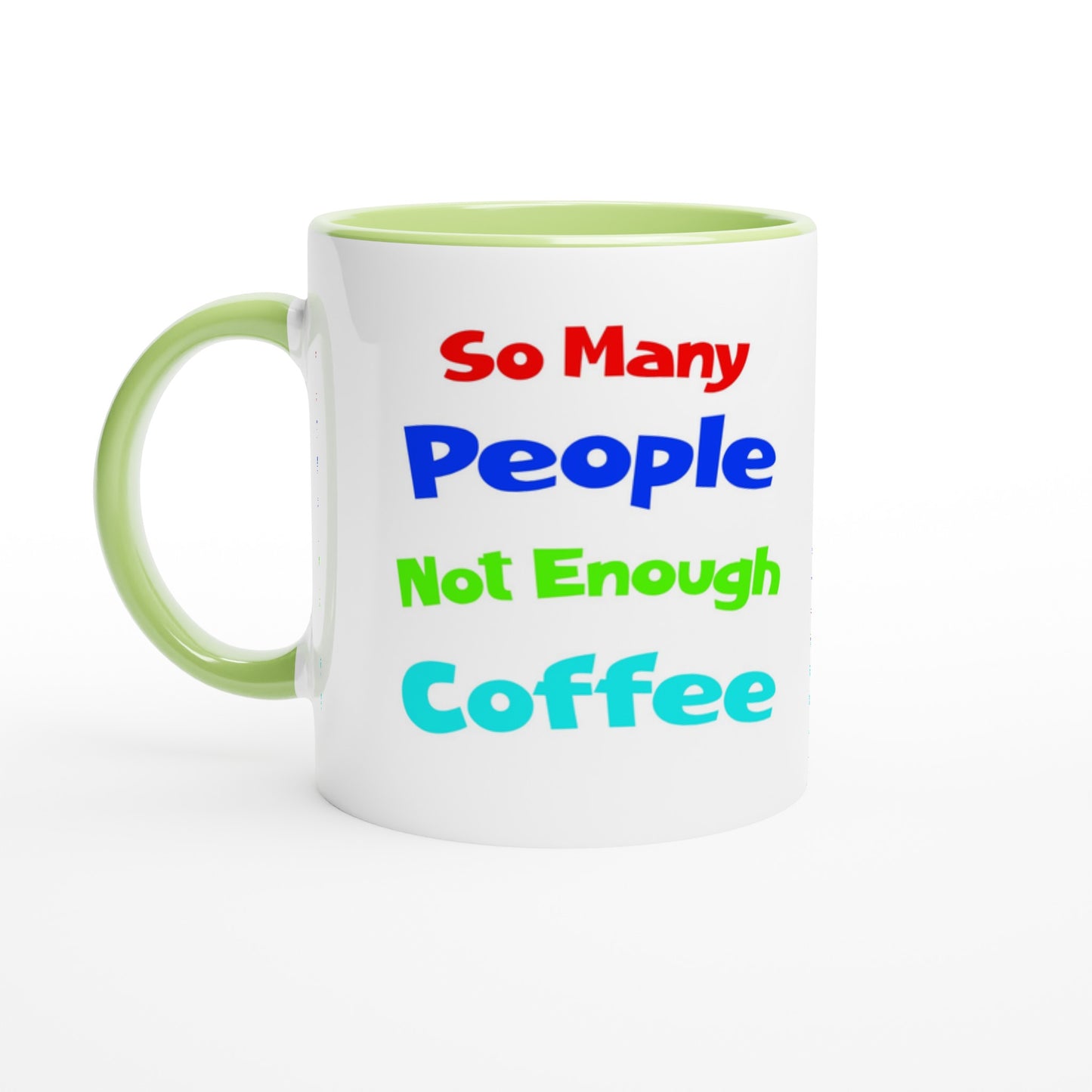 So Many People 11oz Green Ceramic Mug at Java Good Coffee