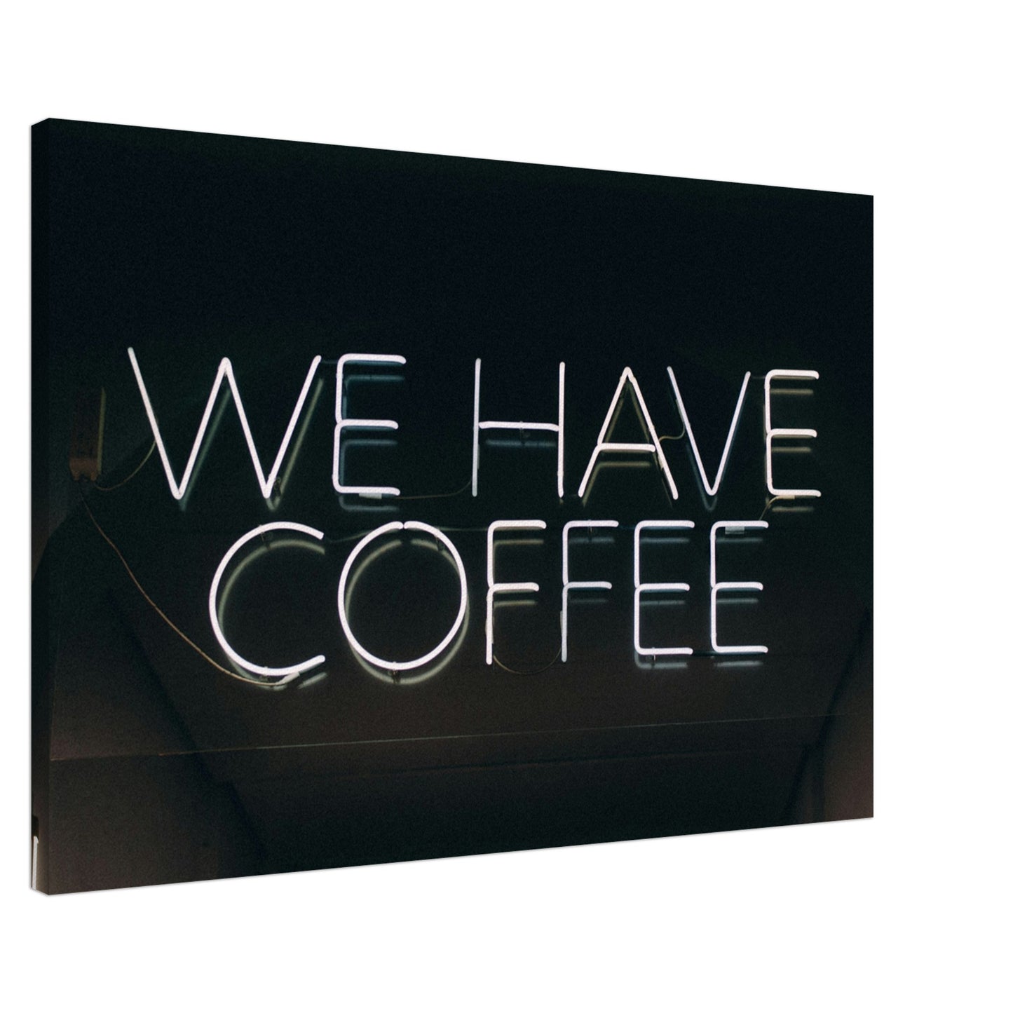 We Have Coffee Canvas Wall Print