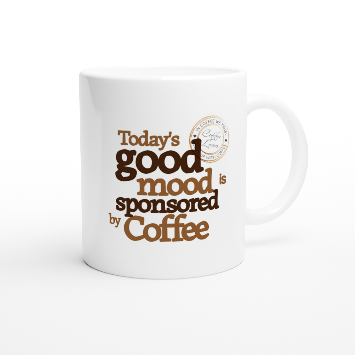 Today's Good Mood White 11oz Ceramic Mug