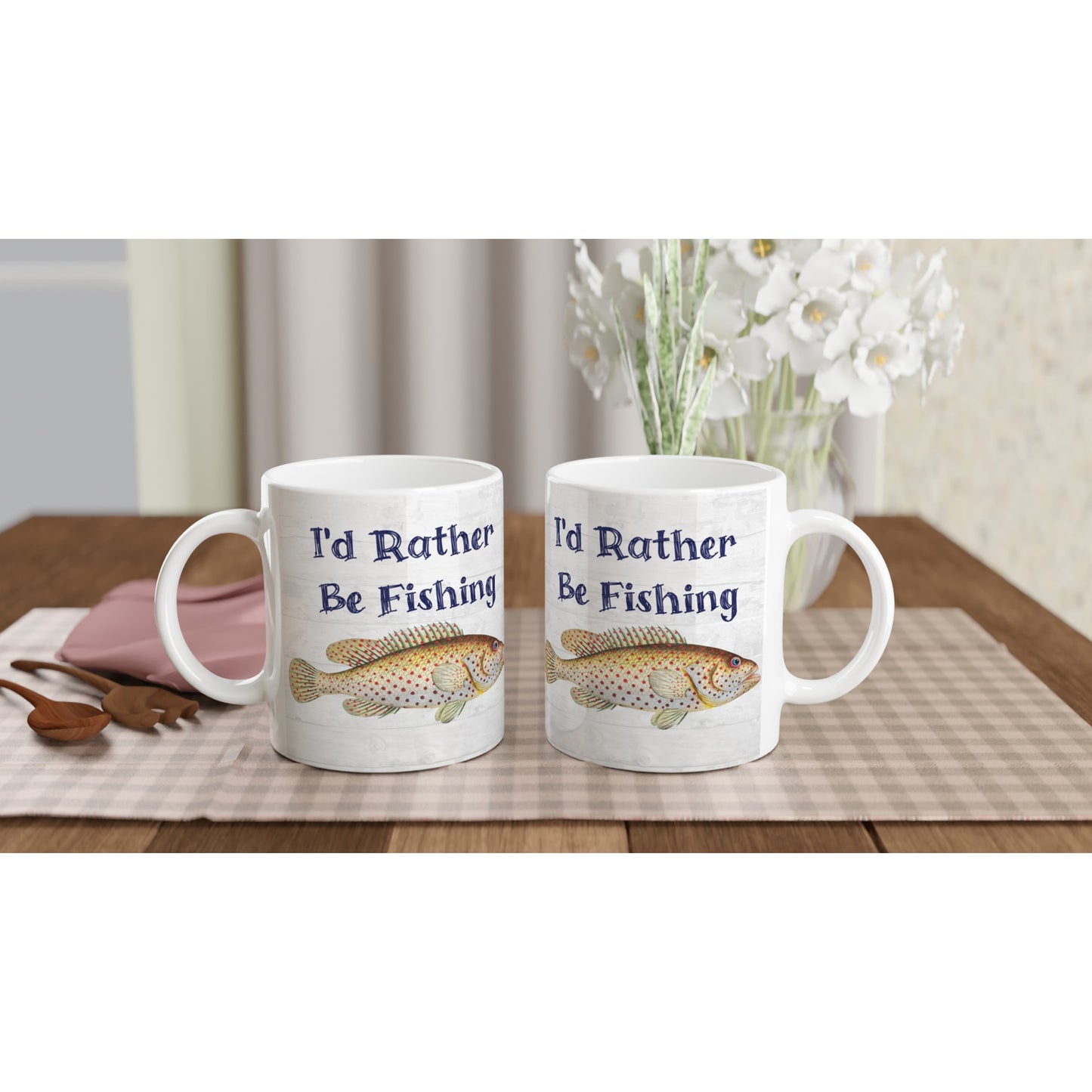 I'd Rather Be Fishing White 11oz Ceramic Mug