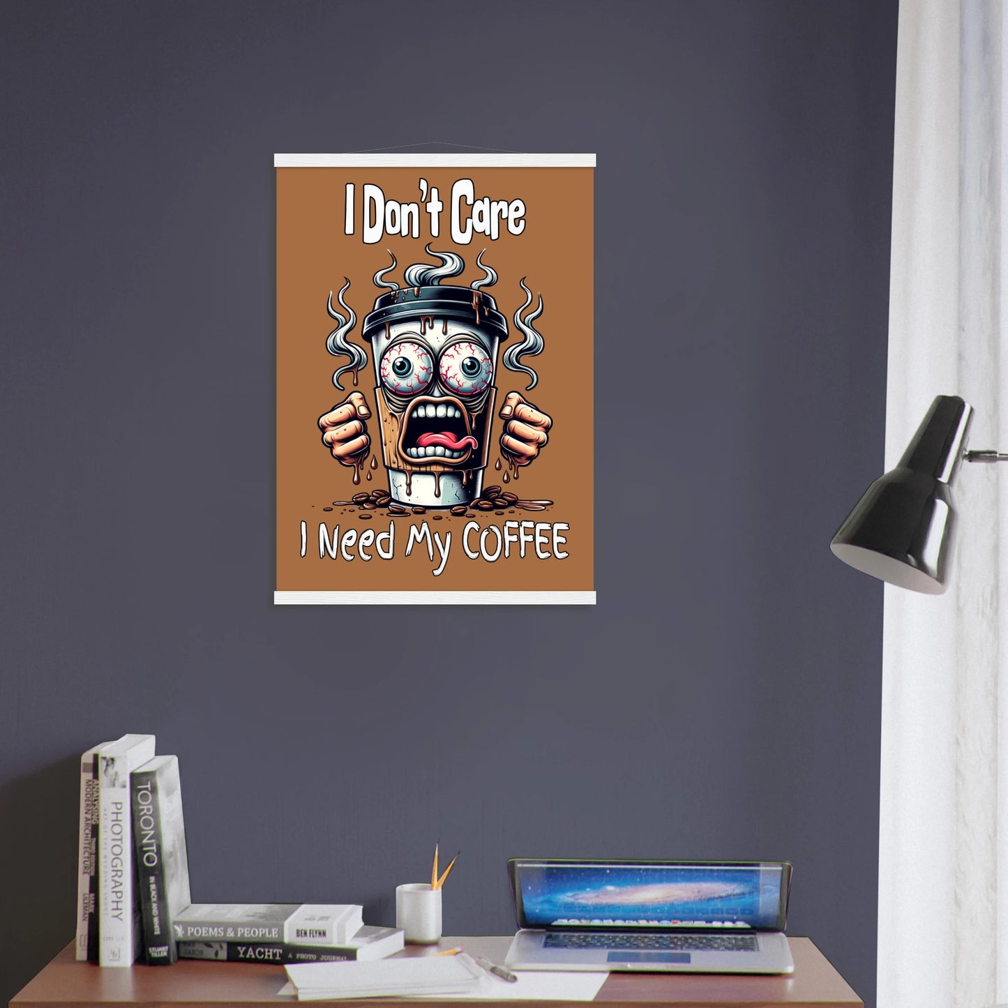 I Need My Coffee Premium Semi-Glossy Paper Poster with Hanger on Java Good Coffee