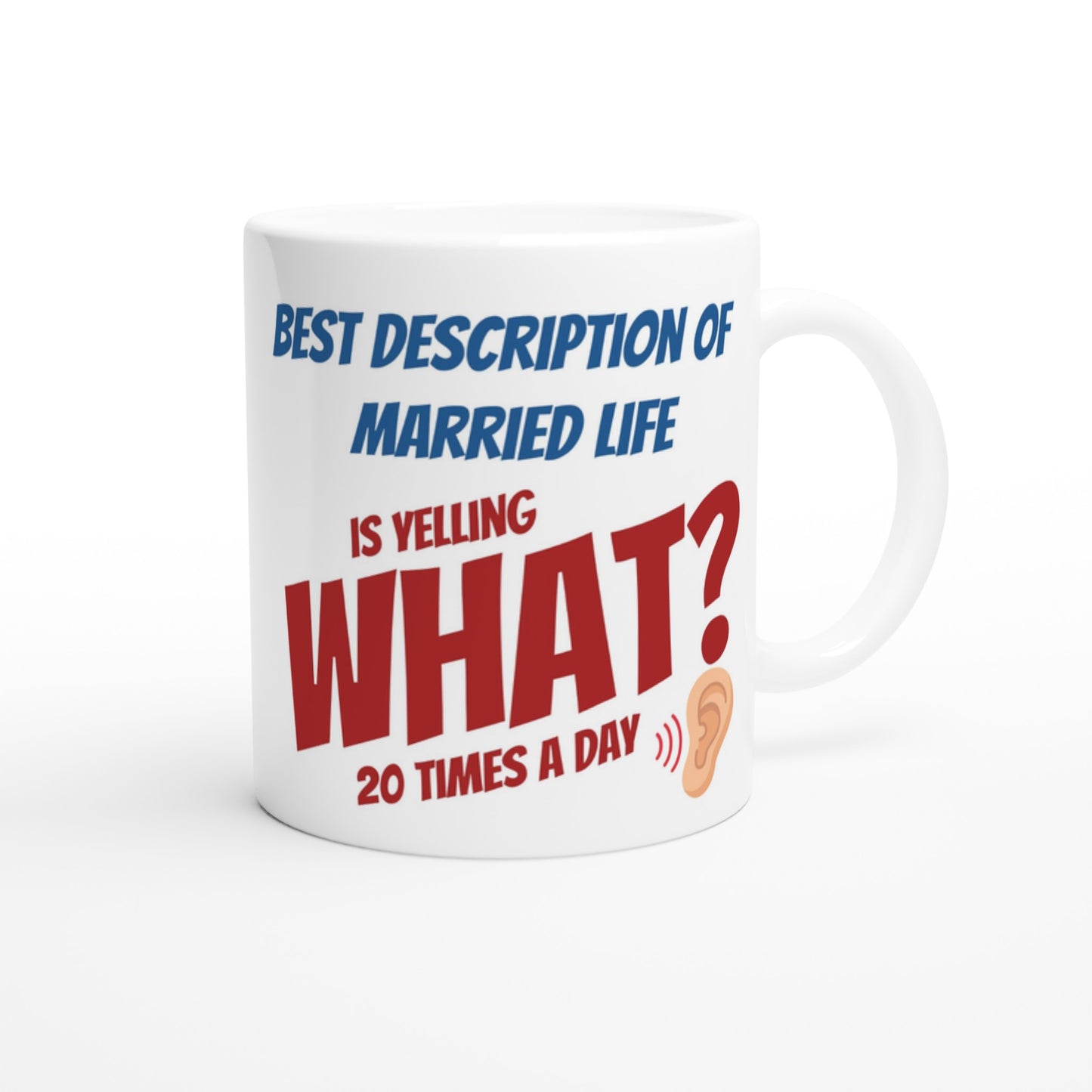 Yelling What! White 11oz Ceramic Mug by Java Good Coffee