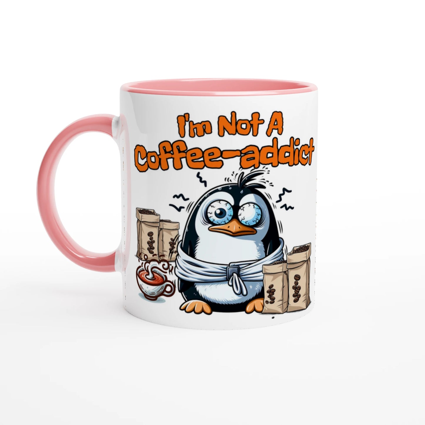 I am Not a Coffee-Addict White 11oz Ceramic Mug with Color Inside on Java Good Coffee