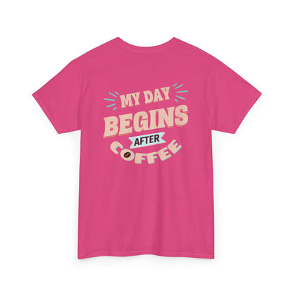 Pink t-shirt with text 'My day begins after coffee' on a white background