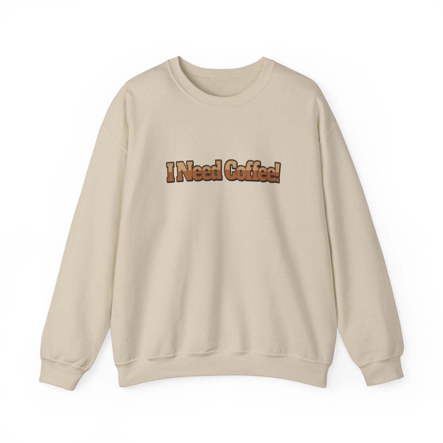 I need Coffee Unisex Heavy Blend™ Crewneck Sweatshirt by Java Good Coffee