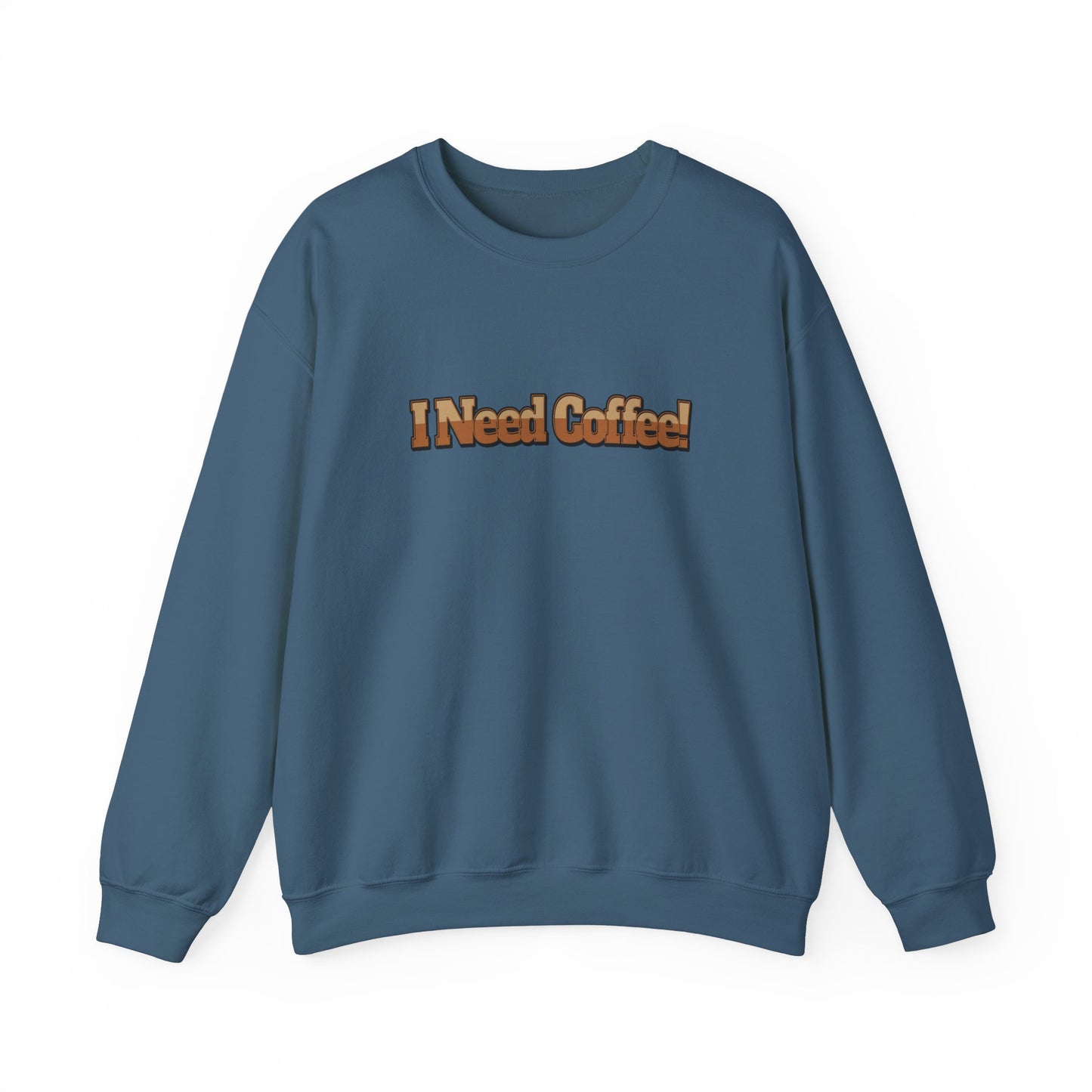 I need Coffee Unisex Heavy Blend™ Crewneck Sweatshirt on Java Good Coffee