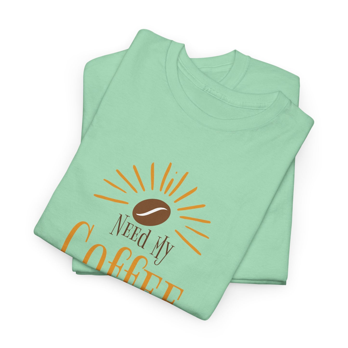 Coffee First T-Shirt — Cute Morning Coffee Quote Tee